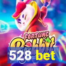 528 bet